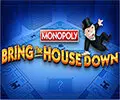 Monopoly Bring the House Down Slot Machine