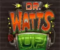 Dr Watts Up Slot Machine